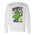Crushed It You Big Dill Pickle Tennis 長袖Tシャツ ギフトのアイデア