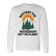 Destroy The Patriarchy Not The Planet フェミニスト フェミニズム 長袖Tシャツ ギフトのアイデア