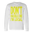 Don't Hassle Me I'm Local Fromurf ドキュメンタリー映画 長袖Tシャツ ギフトのアイデア