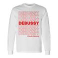 クロード ドビュッシー クラシック音楽作曲家 Thank You Meme 長袖Tシャツ ギフトのアイデア
