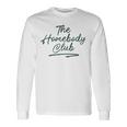 The Homebody Club 面白い 内向的 ホームライフ ママ レトロ 長袖Tシャツ ギフトのアイデア