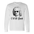 I'll Be Bach バッハ 音楽 クラシック 面白い 格言 長袖Tシャツ ギフトのアイデア
