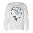 I'm Notingle I Have My Maltesealentines マルチーズ犬 長袖Tシャツ ギフトのアイデア