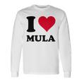 I Love Mula 長袖Tシャツ ギフトのアイデア
