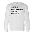 Reduzieren Wiederverwenden Recyceln Wiederholen 長袖Tシャツ ギフトのアイデア