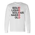 Solid Liquidolidus Naked Old 長袖Tシャツ ギフトのアイデア