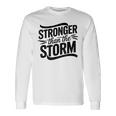 Stronger Than Thetorm Motivational Inspirational Positive 長袖Tシャツ ギフトのアイデア