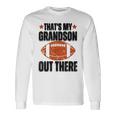 あれは俺の孫だ。フットボール・ファニー・フットボール・グランマ 長袖Tシャツ ギフトのアイデア
