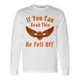 これを読めば、彼はバイカー向けのダークユーモアサインから落ちた 長袖Tシャツ ギフトのアイデア