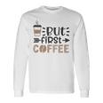 しかし、ファーストコーヒー面白いコーヒー愛好家の名言 長袖Tシャツ ギフトのアイデア