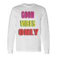 グッド・バイブス・オンリー 長袖tシャツ 長袖Tシャツ ギフトのアイデア