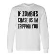 ゾンビに追われたらつまずくよおもしろいハロウィン 長袖Tシャツ ギフトのアイデア