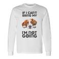 ブリタニー・スパニエル犬を連れて行けないなら行かない 長袖Tシャツ ギフトのアイデア