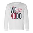 ロマンティックな結婚40周年 Wetill Do 40年 長袖Tシャツ ギフトのアイデア