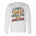親愛なるお父さん素晴らしい仕事私たちは素晴らしい父の日ありがとう 長袖Tシャツ ギフトのアイデア