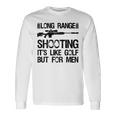 長距離射撃 It's Like Golf But For 背面 長袖Tシャツ ギフトのアイデア