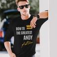 Bow To The Greatest Andy Of All Time ファーストネームのことわざ 長袖Tシャツ 彼への贈り物