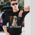 Be Happy ラブラドールレトリバー ゴールデンブラックブラウン チョコレートラボ 長袖Tシャツ 彼への贈り物