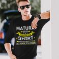 Matura 2025 Für Dieses Musste Würde Ich Matura Bestanden Langarmshirts Geschenke für Ihn