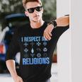 I Respect All Religions 精神性 寛容 受容 長袖Tシャツ 彼への贈り物