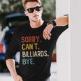 Sorry Can't Billiards Bye シャツ 面白い ビリヤード愛好家 長袖Tシャツ 彼への贈り物