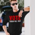 Vote Them All Out 投票 長袖Tシャツ 彼への贈り物