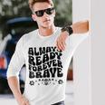 Always Ready Forever Brave 消防士 消防士 長袖Tシャツ 彼への贈り物