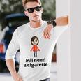 Mii Need A Cigarette Humour メンズ レディース 長袖Tシャツ 彼への贈り物
