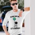 Planets We Only Have One Let's Cherish It 宇宙飛行士 長袖Tシャツ 彼への贈り物