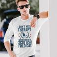 セラピーは要らない、スコティッシュ・フォールドの猫を抱きしめて 長袖Tシャツ 彼への贈り物