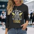 56Th Birthday Party It Took Me 56 Years To Look This Good 長袖Tシャツ 彼女への贈り物