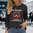 I Am The Crazy Firefighter 消防庁消防士 長袖Tシャツ 彼女への贈り物