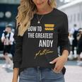 Bow To The Greatest Andy Of All Time ファーストネームのことわざ 長袖Tシャツ 彼女への贈り物