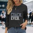 Coach Definition Coach Best Coach Ever 長袖Tシャツ 彼女への贈り物