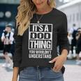 It's A Dod Thing You Wouldn't Understand First Name Nickname 長袖Tシャツ 彼女への贈り物
