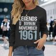 Legends Were Born In November 1961 誕生日 長袖Tシャツ 彼女への贈り物