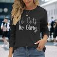 No Guts No Glory ジム ハッスル 成功 モチベーションアップ 長袖Tシャツ 彼女への贈り物