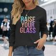 Raise Your Glass Pink Cheers Party 長袖Tシャツ 彼女への贈り物