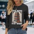 Read Bookstay Weird Bookworm Reading Book Lover Book 長袖Tシャツ 彼女への贈り物