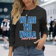 We Are The World ウィーアー ザ ワールド【英語 文字】80S パロディ メッセージ 面白い デザイン 長袖Tシャツ 彼女への贈り物
