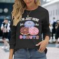 アイム・ジャスト・ヒア・フォー・ザ・ドーナツ・ファニー・ドーナツ・ラヴァー・ドーナツ 長袖Tシャツ 彼女への贈り物