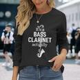 バスクラリネット奏者のためのクラリネットユーモア 面白いバスクラリネット Bass Clarinet 長袖Tシャツ 彼女への贈り物