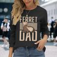 フェレット ダッド フェレット 長袖Tシャツ 彼女への贈り物