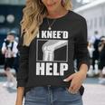 面白いacl膝手術 I Kneed Help 膝半月板ギフト 長袖Tシャツ 彼女への贈り物