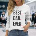 Best Dad Ever シャツ Daddy 父の日 長袖Tシャツ 彼女への贈り物
