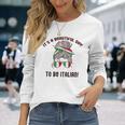 It's A Beautiful Day To Be Italian イタリア国旗 ミーム 背面に 長袖Tシャツ 彼女への贈り物