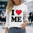 I Love Me 長袖Tシャツ 彼女への贈り物