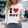 I Love Roy 長袖Tシャツ 彼女への贈り物