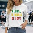 Reggae Is Music Of Love 長袖tシャツ 長袖Tシャツ 彼女への贈り物