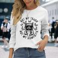 Retro Not My Trash Not My Dumpster Vintage Raccoon Trash Long Sleeve T-Shirt Gifts for Her